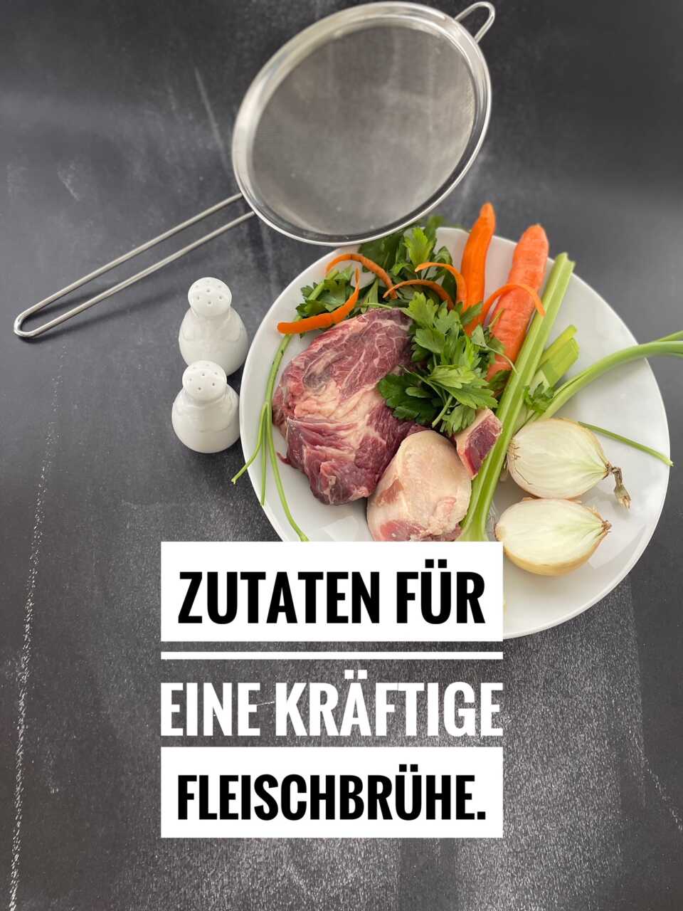 Zutaten Fleischbr&uuml;he